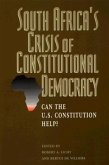 South Africa's Crisis of Constitutional Democracy: Can the U.S. Constitution Help?