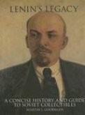 Lenin's Legacy: A Concise History and Guide to Soviet Collectibles