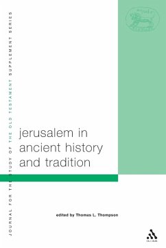 Jerusalem in Ancient History and Tradition