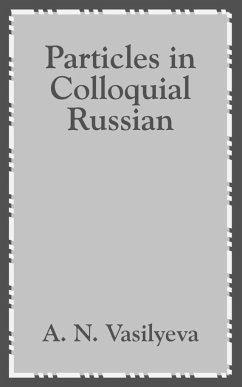 Particles in Colloquial Russian - Vasilyeva, A. N.