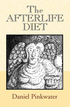 The Afterlife Diet - Pinkwater, Daniel Manus