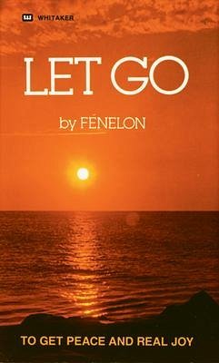 Let Go - Fenelon, Francois