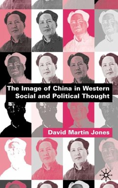 The Image of China in Western Social and Political Thought - Jones, D.