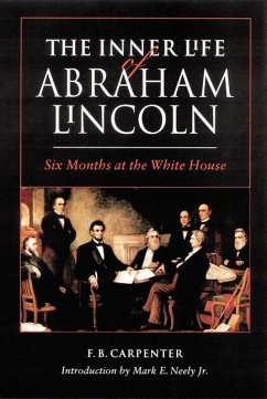 The Inner Life of Abraham Lincoln - Carpenter, F B