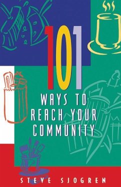 101 Ways to Reach Your Community - Sjogren, Steve