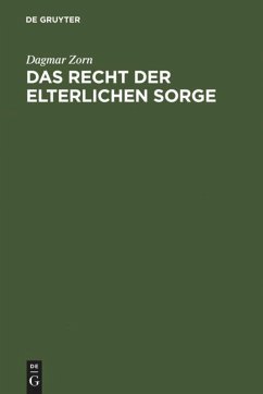 Das Recht der elterlichen Sorge - Zorn, Dagmar