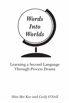 Words Into Worlds - Kao, Shin-Mei; O'Neill, Cecily