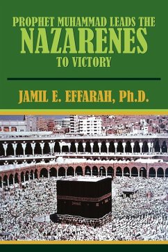 PROPHET MUHAMMAD LEADS THE NAZARENES TO VICTORY