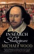 In Search Of Shakespeare - Wood, Michael