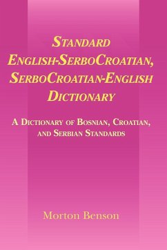 Standard English-Serbocroatian, Serbocroatian-English Dictionary - Benson, Morton (University of Pennsylvania)