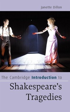 The Cambridge Introduction to Shakespeare's Tragedies - Dillon, Janette