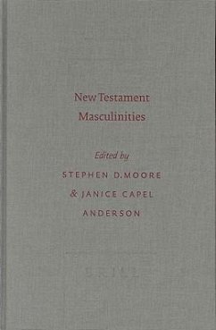 New Testament Masculinities - Moore, Stephen D. / Anderson, Janice Capel (eds.)