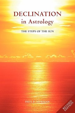 Declination in Astrology - Newman, Paul F.