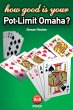 How Good Is Your Pot-Limit Omaha? - Bild 1