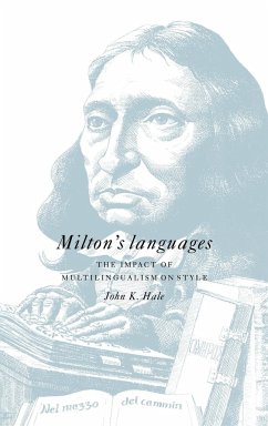 Milton's Languages - Hale, John K.