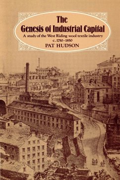 The Genesis of Industrial Capital - Hudson, Pat; Pat, Hudson