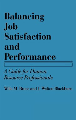 Balancing Job Satisfaction and Performance - Bruce, Willa M.; Blackburn, J. Walton