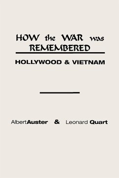 How the War Was Remembered - Auster, Albert; Quart, Leonard