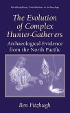 The Evolution of Complex Hunter-Gatherers