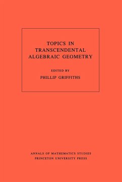 Topics in Transcendental Algebraic Geometry. (AM-106), Volume 106 - Griffiths, Phillip A. (ed.)