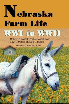 Nebraska Farm Life WWI to WWII