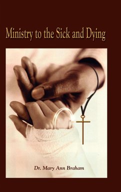 Ministry to the Sick and Dying - Braham
