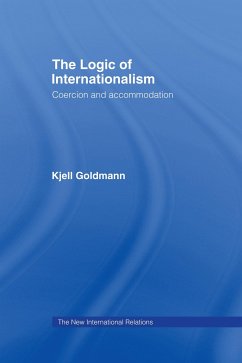 The Logic of Internationalism - Goldmann, Kjell