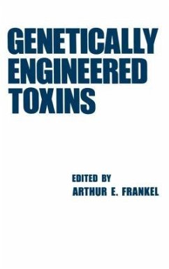 Genetically Engineered Toxins - Frankel, Arthur E. (ed.)