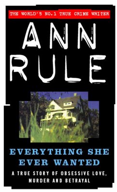 Everything She Ever Wanted - Rule, Ann
