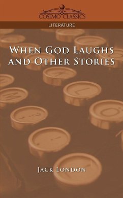 When God Laughs and Other Stories