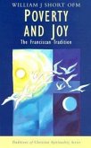 Poverty and Joy: The Franciscan Tradition