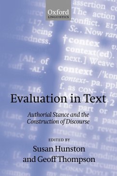 Evaluation in Text' Authorial Stance and the Construction of Discourse ' - Hunston, Susan / Thompson, Geoffrey (eds.)