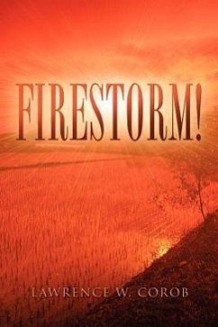 Firestorm! - Corob, Lawrence W.