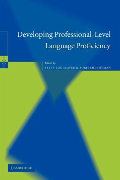 Developing Professional-Level Language Proficiency - Leaver, Betty Lou / Shekhtman, Boris (eds.)