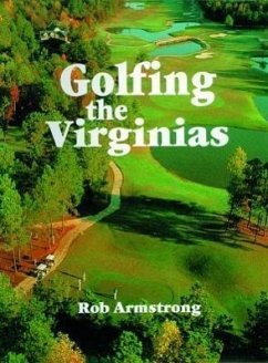 Golfing the Virginias - Armstrong, Robert