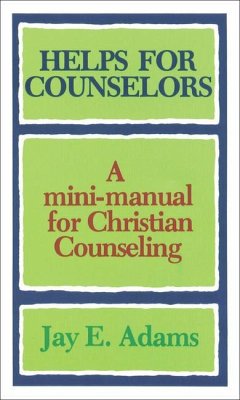 Helps for Counselors - Adams, Jay E.