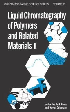 Liquid Chromatography of Polymers and Related Materials, II - Cazes, J. / Delamare, X.