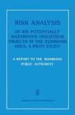 Risk Analysis of Six Potentially Hazardous Industrial Objects in the Rijnmond Area