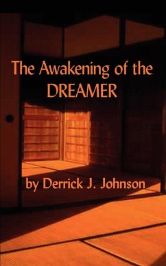 The Awakening of the Dreamer - Johnson, Derrick J.