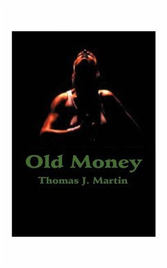Old Money - Martin, Thomas J. Old Money - Martin, Thomas J.