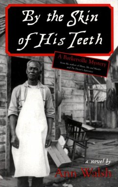 By the Skin of His Teeth - Walsh, Ann