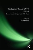 The Bretton Woods-GATT System
