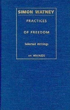Practices of Freedom - Watney, Simon