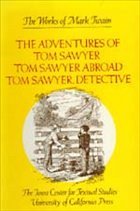 Cover The Adventures of Tom Sawyer, Tom Sawyer Abroad, and Tom Sawyer, Detective