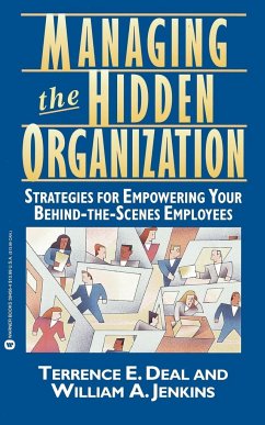 Managing the Hidden Organization - Deal Jenkins; Deal Jenkins, Jenkins; Deal, Terrence E.