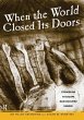 When the World Closed Its Doors - Bild 1