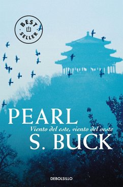 Viento del Este, viento del Oeste - Buck, Pearl S.