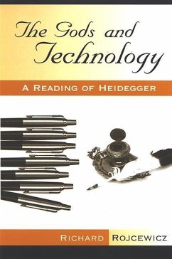 The Gods and Technology: A Reading of Heidegger - Rojcewicz, Richard