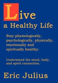 Live a Healthy Life - Julius, Eric