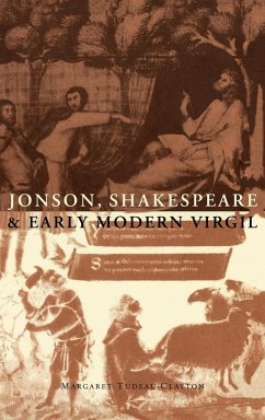 Jonson, Shakespeare and Early Modern Virgil - Tudeau-Clayton, Margaret